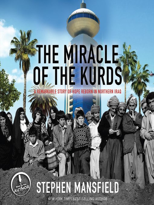 Title details for The Miracle of the Kurds by Stephen Mansfield - Available